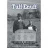 Tuff Enuff: How We Lived, Loved and Lost and Came Out Laughing