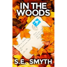 In The Woods: A gripping lesfic crime thriller novel