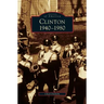 Clinton 1940-1980