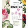 Classic Sketchbook: Botanicals: Secrets of Observational Drawing