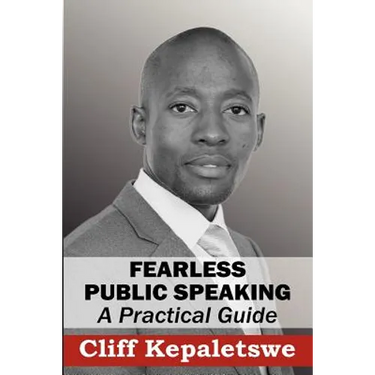 FEARLESS PUBLIC SPEAKING, A Practical Guide