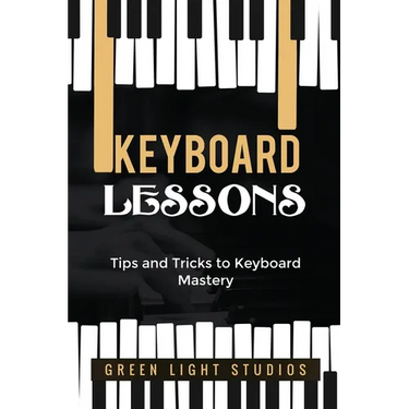 Keyboard Lessons: Tips and Tricks to Keyboard Mastery