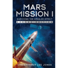 Mars Mission I: Surviving the Kessler Effect: Second Edition