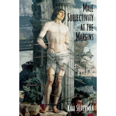 Male Subjectivity at the Margins