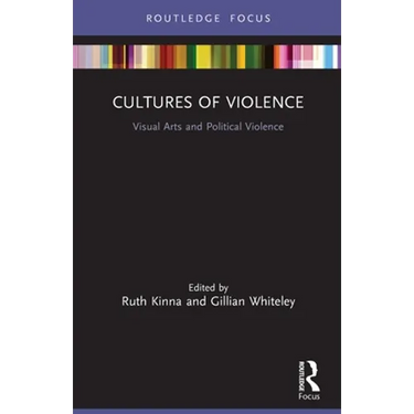 Cultures of Violence: Visual Arts and Political Violence