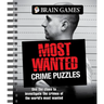 Brain Games - Most Wanted Crime Puzzles: Use the Clues to Investigate the Crimes of the World's Most Wanted