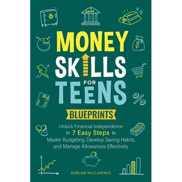 Money Skills For Teens Blueprints