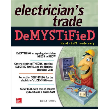 The Electrician's Trade Demystified