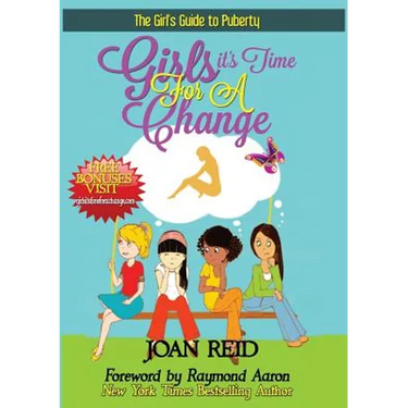 Girls It's Time For A Change: The Girls Guide To Puberty: The Girl's Guide To Puberty
