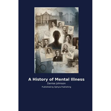 A History of Mental Illness
