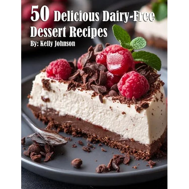 50 Delicious Dairy-Free Desserts Recipes