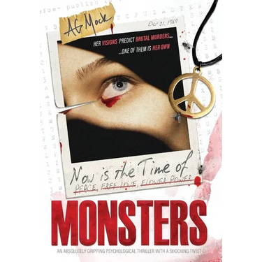 Now is the Time of Monsters: An absolutely gripping psychological thriller with a shocking twist