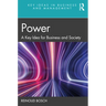 Power: A Key Idea for Business and Society