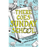 There Goes Sunday School