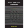 Human and Machine Consciousness