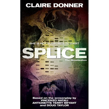 Splice: The Novelization