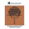 High-Risk Sexual Behavior: Interventions with Vulnerable Populations