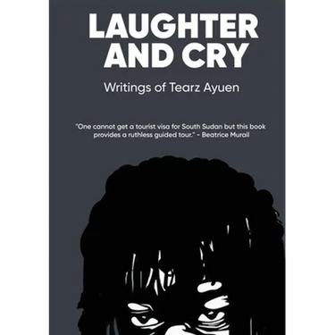 LAUGHTER AND CRY Writings of Tearz Ayuen