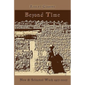 Beyond Time: New and Selected Work 1977-2007