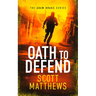 Oath to Defend: An Adam Drake Novel