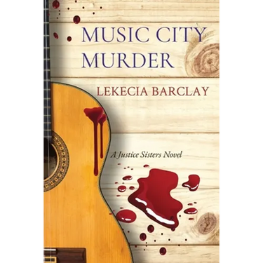 Music City Murder: A Justice Sisters Novel