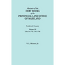 Abstracts of the Debt Books of the Provincial Land Office of Maryland. Frederick County, Volume III: Liber 24: 1762, 1763, 1766