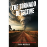 The Tornado Detective: Exploring the Science of Tornados