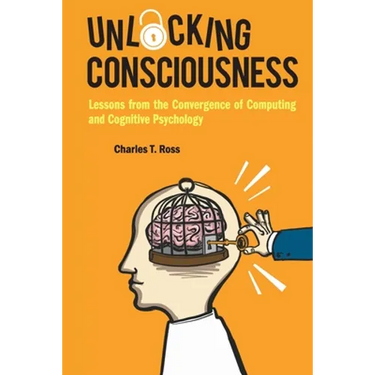 Unlocking Consciousness: Lessons from the Convergence of Computing and Cognitive Psychology