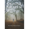 Deadly Sixteen