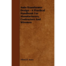 Auto-Transformer Design - A Practical Handbook for Manufacturers, Contractors and Wiremen