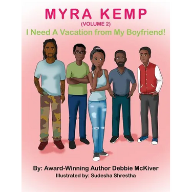 Myra Kemp (Volume 2): I Need a Vacation from My Boyfriend