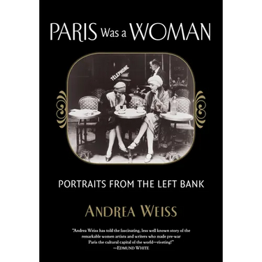 Paris Was a Woman: Portraits from the Left Bank