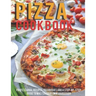 Pizza Cookbook: Professional Recipes, Techniques And A Step-By-Step Guide To Master Your Own SourDough