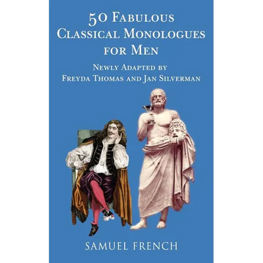 50 Fabulous Classical Monologues for Men
