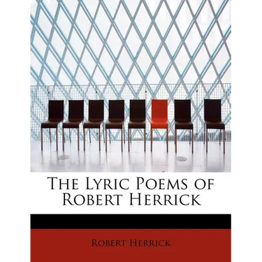 The Lyric Poems of Robert Herrick