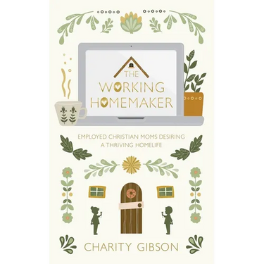 The Working Homemaker