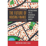 Future of Housing Finance: Restructuring the U.S. Residential Mortgage Market