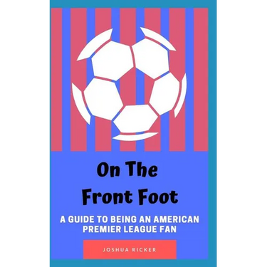 On the Front Foot: A Guide to Being an American Premier League Fan