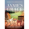 Annie's Grace: Memories of Trials, Triumphs and Truths