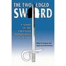 The Two-Edged Sword: A Study of the Paranoid Personality in Action
