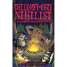 The Comfy-Cozy Nihilist: A Handbook of Dark Fiction