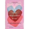 The Four Relationship Styles: How Attachment Theory Can Help You in Your Search for Lasting Love