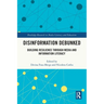 Disinformation Debunked: Building Resilience through Media and Information Literacy