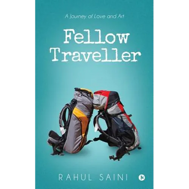 Fellow Traveller: A Journey of Love and Art