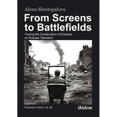 From Screens to Battlefields: Tracing the Construction of Enemies on Russian Television