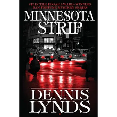 Minnesota Strip: #12 in the Edgar Award-winning Dan Fortune mystery series