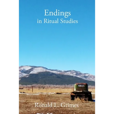 Endings in Ritual Studies