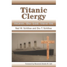 Titanic Clergy Nearer, Our God, Were We