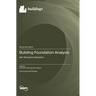 Building Foundation Analysis: Soil-Structure Interaction