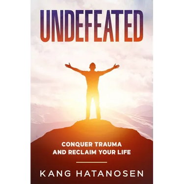 Undefeated: Conquer Trauma and Reclaim Your Life